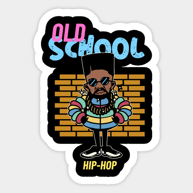 OLD SCHOOL HIP HOP Old School Hip Hop Sticker TeePublic